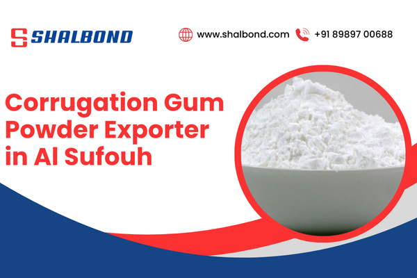 Corrugation Gum Powder Exporter in Al Sufouh
