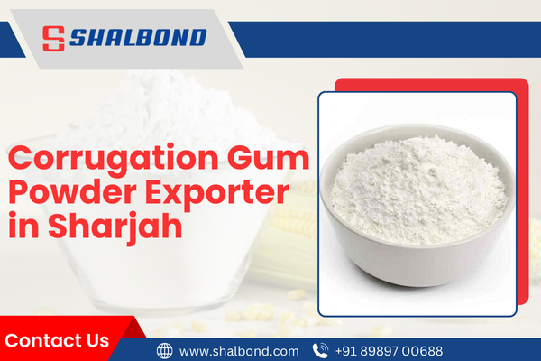 Corrugation Gum Powder Exporter in Sharjah