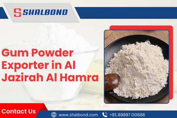 Gum Powder Exporter in Al Jazirah Al Hamra