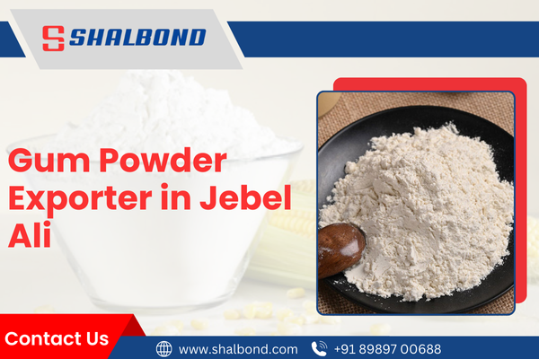 Gum Powder Exporter in Jebel Ali