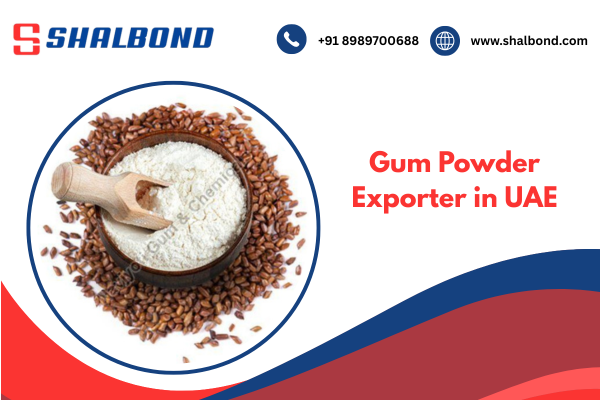 Gum Powder Exporter in UAE