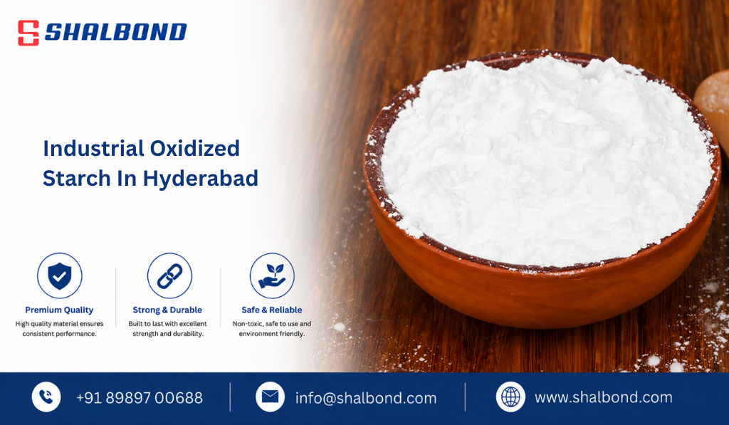 Industrial Oxidized Starch in Hyderabad