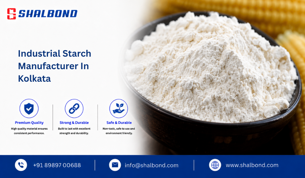 Industrial Starch Manufacturer in Kolkata
