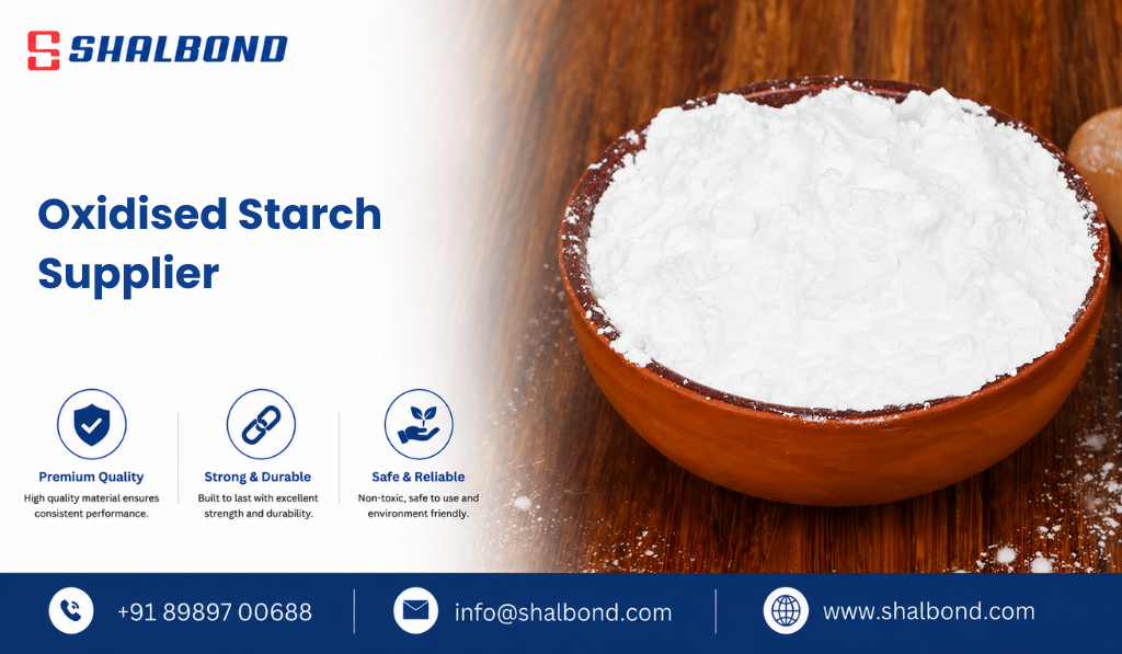 Oxidised Starch Supplier