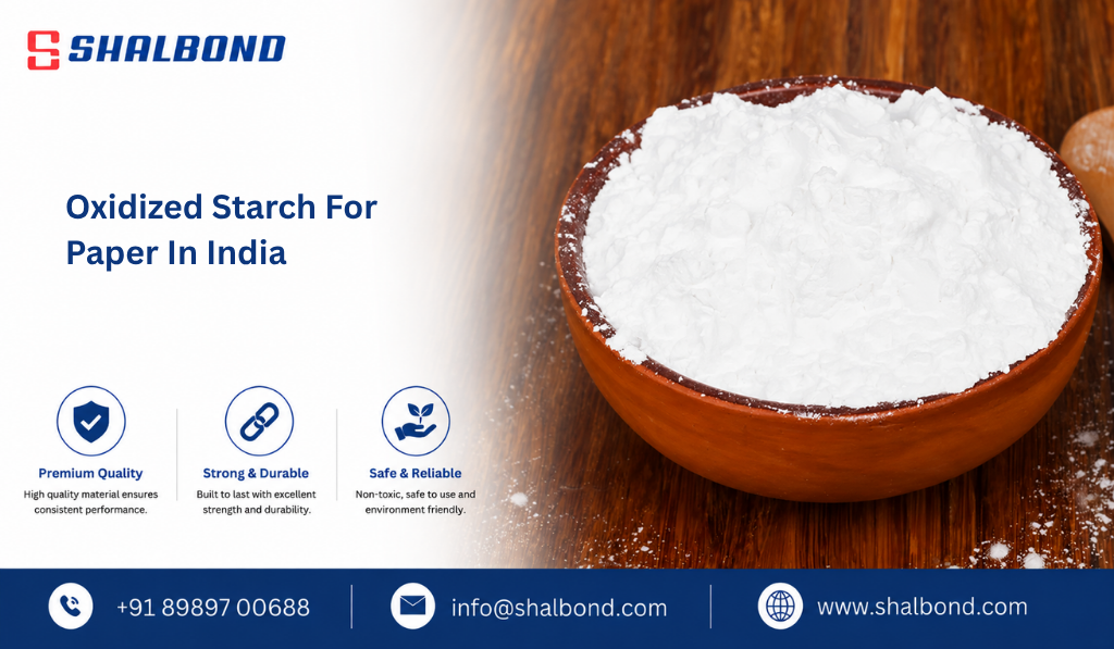 Oxidized Starch For Paper in India