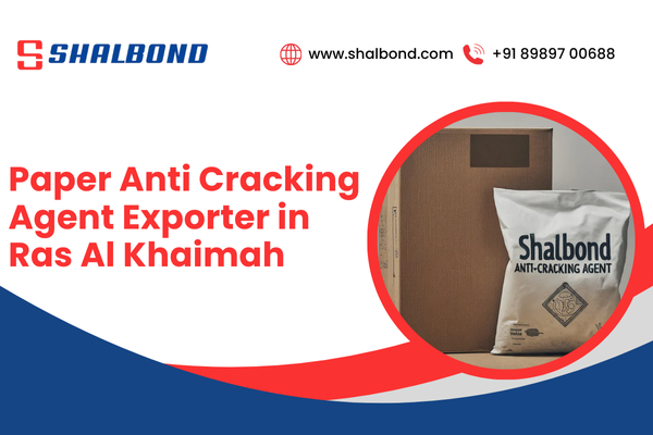 Paper Anti Cracking Agent Exporter in Ras Al Khaimah