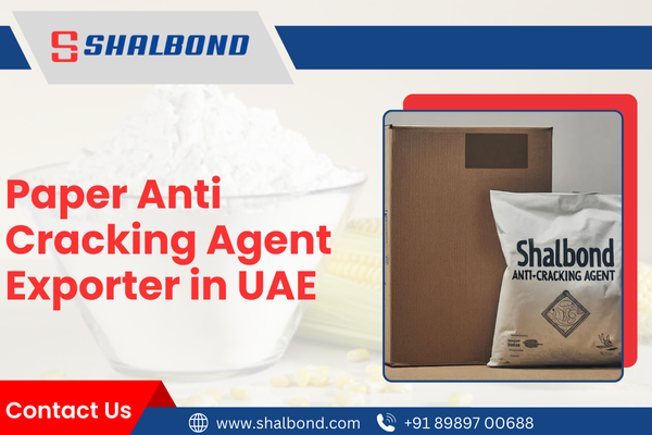 Paper Anti Cracking Agent Exporter in UAE