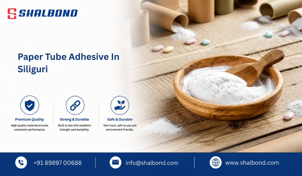 Paper Tube Adhesive in Siliguri