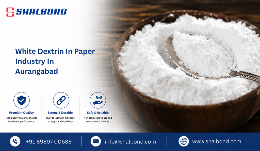 White Dextrin in Paper industry in Aurangabad