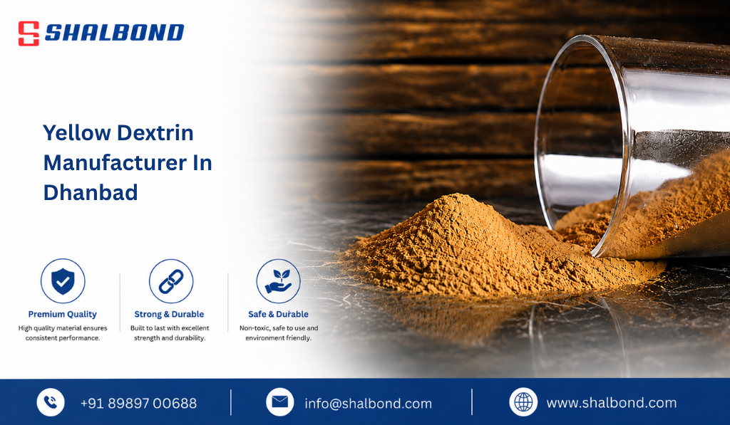Yellow Dextrin Manufacturer in Dhanbad