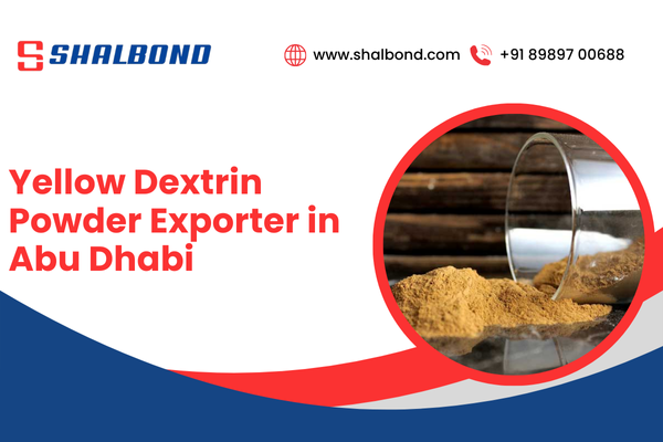 Yellow Dextrin Powder Exporter in Abu Dhabi
