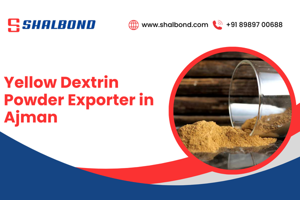 Yellow Dextrin Powder Exporter in Ajman