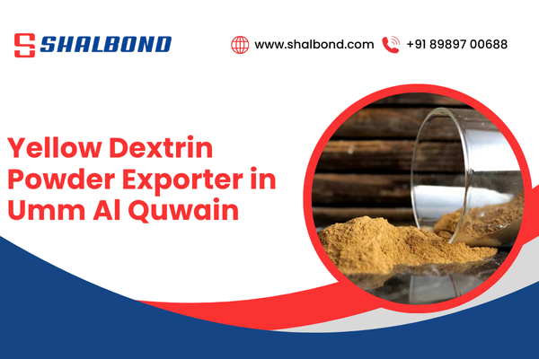 Yellow Dextrin Powder Exporter in Umm Al Quwain
